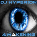 DJ Hyperion - Awakening (Original Mix)