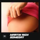 Martin Rich - Someday (Original Mix)
