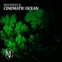 MoonDeck - Cinematic Ocean (Original Mix)