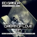 Ed Grigor - Dream