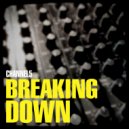 Channel 5 - Breaking Down (Original Mix)