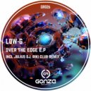 LOW-G - Over The Edge (Riki Club Remix)