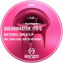 Sugarmaster & ITO-G - Material Girls (Hugo Puig Remix)