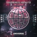 Sebastian Mateo & AROTY & FSB - Switchback