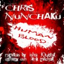 Chris Nunchaku - Human Blood (Instrumental Version)