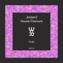 Jordan2 - House Flavours (Original mix)