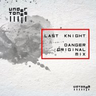 Last Knight - Danger