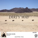 Skipper Yng - Dirty Way (Original mix)