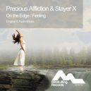 Precious Affliction & Stayer X - On The Edge
