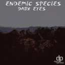 Endemic Species - Dark Eyes (Sabiani Remix)
