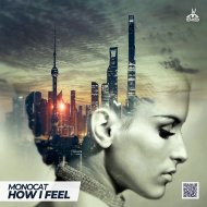 Monocat - How I Feel