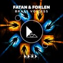 Fatan & Forlen - Brass Voicess (Original Mix)