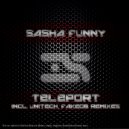 Sasha Funny - Teleport (Original Mix)