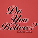 Phillipo Blake - Do You Believe? (Dub Mix)