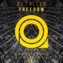 DJ Taller - Freedom (Original Mix)