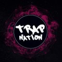 Trap Nation - Check It Out
