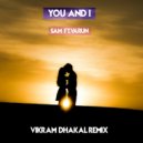 SAM - You & I (Vikram Remix)