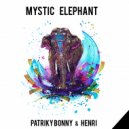 Patriky Bonny & Henri - Mystic Elephant (Rádio)