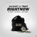 Baddest DJ Timmy & Ice Prince & Kay Switch & Wale Turner - Right Now (feat. Ice Prince, Kay Switch & Wale Turner) (Original Mix)