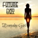 Future Boy - Everyday Girl (Original Mix)