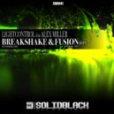 Lightcontrol & Alex Miller - Breakshake (feat. Alex Miller) (Extended Mix)