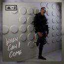 AL-B - When Can I Come