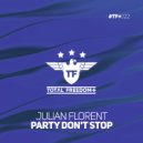 Julian Florent - Party Don\'t Stop (Radio Mix)