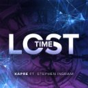 Kapre & Stephen Ingram - Lost Time (feat. Stephen Ingram) (Original Mix)