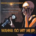 DJ MIKE FEVA & Chris King & Lil MaMa - Wanna Go Wit\' Me (I Got Something 4 Ya\') (feat. Chris King & Lil MaMa) (Original Mix)