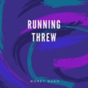 Money Gang - Running Threw (Original Mix)