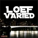 Loef - Varied