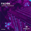 Fachini - Highway (Original Mix)