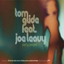 Joe Leavy & Tom Glide - Party People (Mike Maurro Dance All Night No Bass Dub)