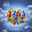 DJ GELIUS - My World of Trance #502 ()
