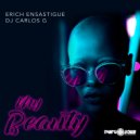 Erich Ensastigue & DJ CARLOS G - My Beauty