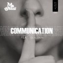 Mr. Blasé & Sealskin - Communication (feat. Sealskin) (Original Version)