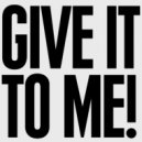 Drudex - Give It To Me