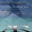 Stanislaw Kwasniewski - I So Miss Without You