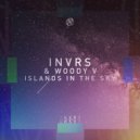 INVRS & Woody V - Islands In The Sky (Original Mix)