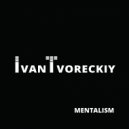Ivan Tvoreckiy - Mentalism. La Bruja ()