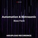 Automation & Retrosonic - Bass Face (Original Mix)