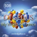 DJ GELIUS - My World of Trance #508 ()