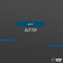 Glitter - Work It