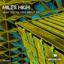 Miles High - Dobre Vibracije (Original Mix)