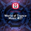 Alex Skorik - World of Trance Music #27 ()