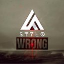 Stylo - Wrong (Original Mix)