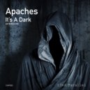 Apaches - It\'s A Dark (Extended Mix)