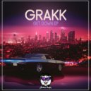 Grakk - Get Down