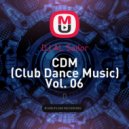 DJ AL Sailor - CDM (Club Dance Music) Vol. 06 ()