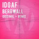 Bergwall - IDGAF (Mario Bellagio Remix)